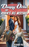 Cover: Danny Orlis and Robin's Big Mistake - Aneko Press Youth