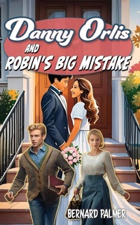 Enlarge image Cover: Danny Orlis and Robin's Big Mistake - Aneko Press Youth