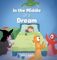Enlarge image Cover: In the Middle of a Dream - Christian Faith Publishing
