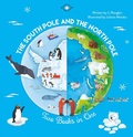 Cover: The South Pole and the North Pole. Two Books into One - Clavis Publishing