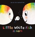 Cover: Little White Fish Is Born - Clavis Publishing
