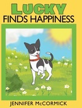 Cover: Lucky Finds Happiness - Fulton Books
