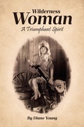 Cover: Wilderness Woman - Christian Faith Publishing