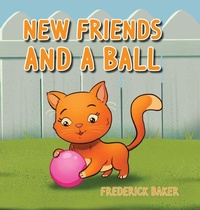 Enlarge image Cover: New Friends and a Ball - Ewings Publishing LLC