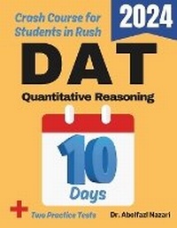 Enlarge image Cover: DAT Quantitative Reasoning Test Prep in 10 Days - Viewmath.com