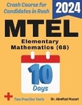 Cover: MTEL Elementary Mathematics (68) Test Prep in 10 Days - Viewmath.com
