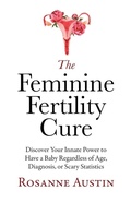 Cover: The Feminine Fertility Cure - Diego Augustine Press