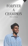 Cover: Forever a Champion - Maccap Consulting, LLC