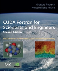 Enlarge image Cover: CUDA Fortran for Scientists and Engineers - Morgan Kaufmann