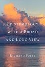 Cover: Epistemology with a Broad and Long View - OUP eBook
