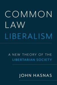 Abbildung von: Common Law Liberalism - OUP eBook