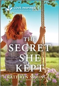 Cover: The Secret She Kept - Love Inspired