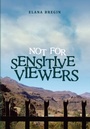 Cover: Not for Sensitive Viewers - Elana Bregin Wobblingearth