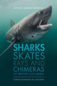 Enlarge image Cover: Sharks, Skates, Rays and Chimeras of British Columbia - The Royal British Columbia Museum