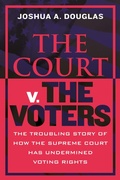 Cover: The Court v. The Voters - Beacon Press