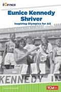 Cover: Eunice Kennedy Shriver - Teacher Created Materials