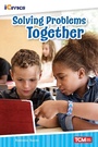 Cover: Solving Problems Together - Teacher Created Materials
