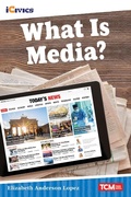 Cover: What Is Media? - Teacher Created Materials