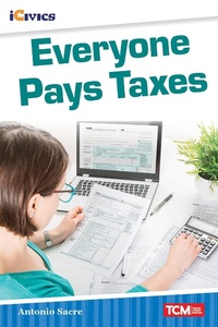 Enlarge image Cover: Everyone Pays Taxes - Teacher Created Materials