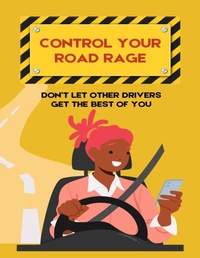 Abbildung von: Control Your Road Rage - Lulu.com