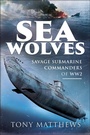 Cover: Sea Wolves - Pen & Sword Maritime