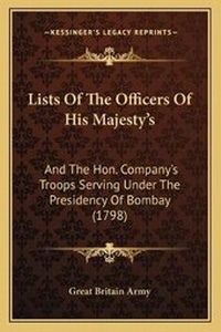 Abbildung von: Lists Of The Officers Of His Majesty's - Kessinger Publishing