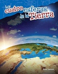 Cover: Las cuatro esferas de la Tierra (The Four Spheres of Earth) - Teacher Created Materials