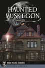 Bild: Haunted Muskegon - The History Press
