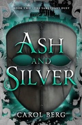 Cover: Ash and Silver - Open Road Media Sci-Fi & Fantasy