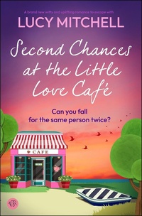 Enlarge image Cover: Second Chances at the Little Love Café - Bloodhound Books