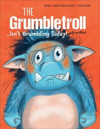 Bild vergrößern Bild: Grumbletroll . . . Isn't Grumbling Today! - Schiffer Kids