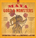 Cover: Maya Gods & Monsters - Schiffer