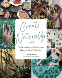 Enlarge image Cover: Create Naturally - Schiffer Craft