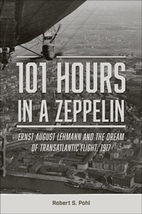 Abbildung von: 101 Hours in a Zeppelin - Schiffer Military History