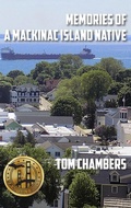 Cover: Memories of a Mackinac Island Native - Modern History Press