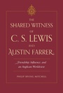 Bild: Shared Witness of C. S. Lewis and Austin Farrer - The Kent State University Press
