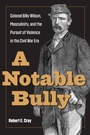 Cover: Notable Bully - The Kent State University Press