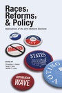 Cover: Races, Reforms, & Policy - University of Akron Press
