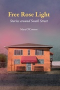 Cover: Free Rose Light - University of Akron Press