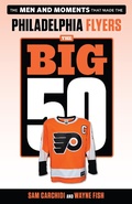 Cover: Big 50: Philadelphia Flyers - TRIUMPH BOOKS