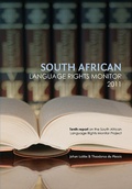 Cover: South African Language Rights Monitor 2011; Suid-Afrikaanse Taalregtemonitor 2011 - Uj Press