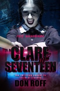 Cover: Clare at Seventeen - The Parliament House