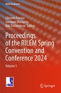 Enlarge image Cover: Proceedings of the RILEM Spring Convention and Conference 2024 - Springer