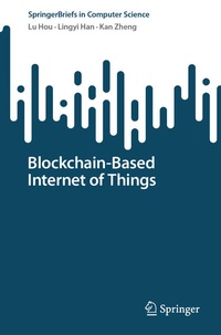 Enlarge image Cover: Blockchain-Based Internet of Things - Springer