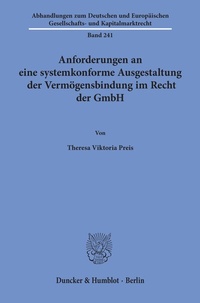 Abbildung von: Anforderungen an eine systemkonforme Ausgestaltung der Vermögensbindung im Recht der GmbH - fibre