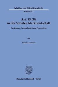 Abbildung von: Art. 15 GG in der Sozialen Marktwirtschaft - fibre