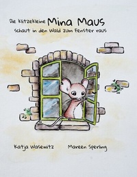 Abbildung von: Die klitzekleine Mina Maus - BoD - Books on Demand