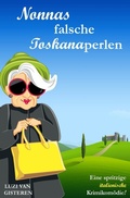 Cover: Die Super-Nonna / Nonnas falsche Toskanaperlen - epubli