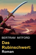 Cover: Das Rubinschwert: Roman - Uksak E-Books
