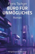 Cover: B&uuml;ro f&uuml;r Unm&ouml;gliches - K&ouml;nigshausen & Neumann